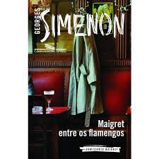 Livro Maigret entre os Flamengos Autor Simenon, Georges (2016) [usado]