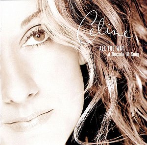 Cd Celine Dion - All The Way... a Decade Of Song Interprete Celine Dion (1999) [usado]