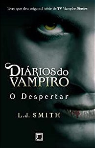 Livro Diários do Vampiro 1 - o Despertar Autor Smith, L.j. (2009) [usado]