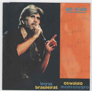Cd Oswaldo Montenegro - Letras Brasileiras ao Vivo Interprete Oswaldo Montenegro (1999) [usado]