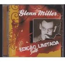 Cd Glenn Miller - Edição Limitada Interprete Glenn Miller [usado]