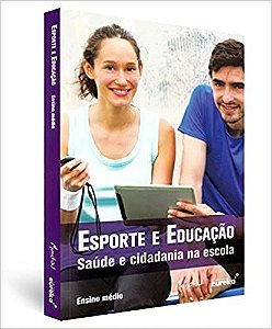 Livro Esporte e Educação Saúde e Cidadania na Escola - Ensino Medio Autor Brunstein, Adriana (2015) [seminovo]