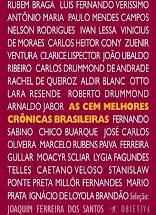 Livro as Cem Melhores Crônicas Brasileiras Autor Santos, Joaquim Ferreira dos (2007) [usado]