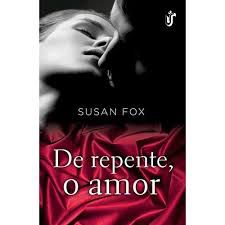 Livro de Repente, o Amor Autor Fox, Susan (2013) [usado]