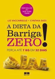 Livro a Dieta da Barriga Zero! Autor Vacariello, Liz (2012) [usado]