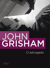 Livro Advogado, o Autor Grishan, John (1998) [usado]