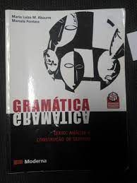 Livro Gramática: Texto Análise e Contrução de Sentido Autor Abaurre, Maria Luiza M. (2013) [usado]