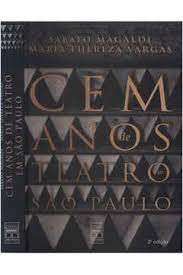 Livro Cem Anos de Teatro em São Paulo Autor Magaldi, Sábato (2000) [usado]