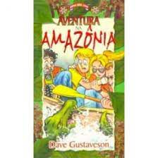 Livro Aventura na Amazônia Autor Gustaveson, Dave (2001) [usado]