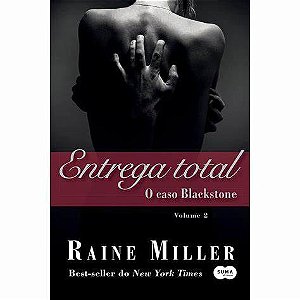 Livro Entrega Total Vol. 2: o Caso Blackstone Autor Miller, Raine (2014) [usado]