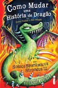 Livro Como Mudar Uma História de Dragão Autor Cowell, Cressida (2011) [usado]