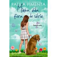 Livro Minha Vida Fora de Série 1ª Temporada Autor Pimenta, Paula (2015) [usado]