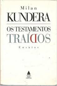 Livro Testamentos Traídos, os Autor Kundera, Milan (1994) [usado]