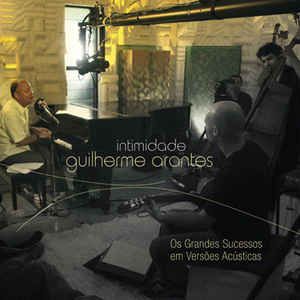 Cd Guilherme Arantes - Intimidade Interprete Guilherme Arantes [usado]