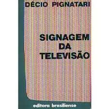 Livro Signagem da Televisão Autor Pignatari, Décio (1984) [usado]