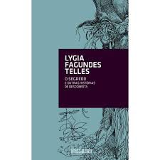 Livro o Segredo e Outras Histórias de Descoberta Autor Telles, Lygia Fagundes (2014) [usado]