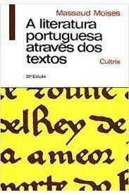 Livro a Literatura Portuguesa Através dos Textos Autor Moisés, Massaud (2006) [usado]