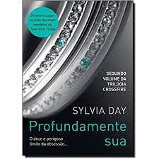 Livro Profundamente sua Autor Day, Sylvia (2012) [usado]