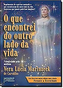 Livro o que Encontrei do Outro Lado da Vida Autor Carvalho, Vera Lúcia Marinzeck (2002) [usado]
