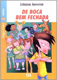Livro de Boca bem Fechada (série Vaga-lume Júnior) Autor Iacocca, Liliana (2014) [usado]