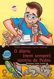 Livro Diário ( Nem Sempre) Secreto de Pedro, o Autor Andrade, Telma Guimarães Castro (2010) [usado]