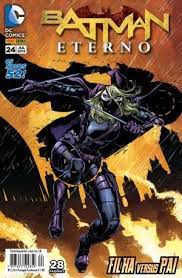 Gibi Batman Eterno Nº 24 - Novos 52 Autor Filha Versus Pai (2015) [usado]