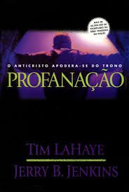 Livro Profanação: o Anticristo Apodera-se do Trono Autor Lahaye, Tim (2004) [usado]