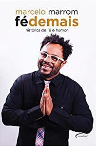 Livro Fédemais: Histórias de Fé e Humor Autor Marrom, Marcelo (2013) [usado]