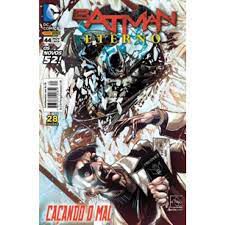 Gibi Batman Eterno Nº 44 - Novos 52 Autor Caçando o Mal (2015) [usado]