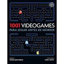 Livro 1001 Videogames para Jogar Antes de Morrer Autor Mott, Tony (2013) [usado]