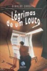 Livro Lágrimas de um Louco Autor Cardoso, Agnaldo (2005) [usado]