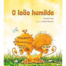Livro o Leão Humilde Autor Lima , Pereira (2018) [usado]