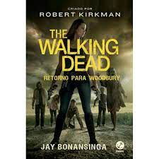 Livro The Walking Dead - o Retorno para Woodbury Autor Kirkman, Robert (2018) [seminovo]