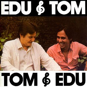 Cd Edu* e Tom* - Edu & Tom Tom & Edu Interprete Edu* e Tom (2008) [usado]