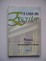 Livro Casa do Escritor, a Autor Carvalho, Vera Lúcia Marinzeck de (1993) [usado]