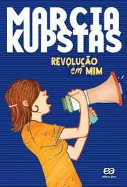 Livro Revolução em mim Autor Kupstas, Marcia (2015) [usado]