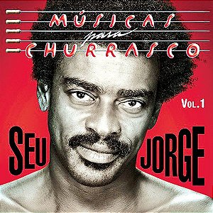 Cd seu Jorge - Músicas para Churrasco Vol. 1 Interprete seu Jorge (2011) [usado]