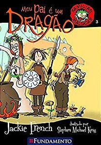 Livro Meu Pai é um Dragão - Famílias Malucas Vol. 3 Autor French, Jackie (2008) [usado]
