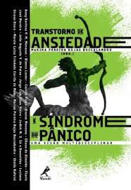 Livro Transtorno de Ansiedade e Síndrome do Pânico Uma Visão Multidisciplinar Autor Boccalandro, Marina Pereira Rojas [novo]