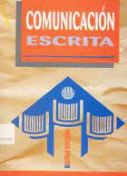 Livro Comunicación Escrita Autor Bolaños, Bolivar (1999) [usado]
