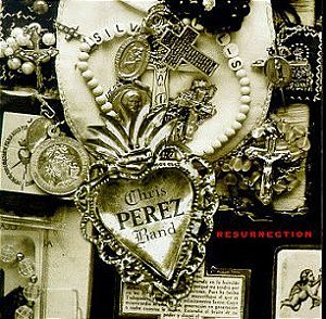 Cd Chris Perez Band - Resurrection Interprete Chris Perez Band (1999) [usado]