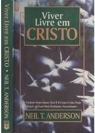 Livro Viver Livre em Cristo : a Verdade sobre Quem Voce é e Como Cristo Pode Suprir as suas Mais Profundas Necessidades Autor Anderson, Neil T. (1993) [usado]