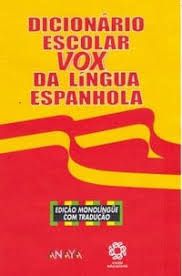 Livro Dicionário Escolar Vox da Língua Espanhola (edição Monolíngue com Tradução) Autor Vários Colaboradores (2006) [usado]