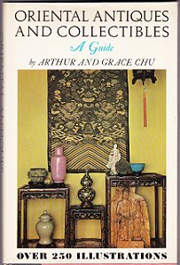 Livro Oriental Antiques And Collectibles Autor Chu, Arthur And Grace (1973) [usado]