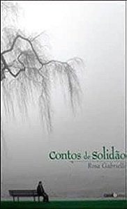 Livro Contos de Solidão Autor Gabrielli, Rosa (2009) [usado]