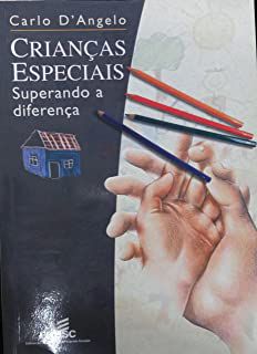 Livro Crianças Especiais: Superando a Diferença Autor D´angelo, Carlo (1998) [usado]