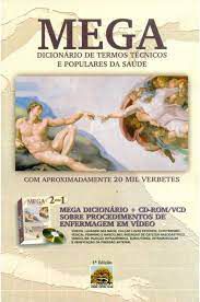 Livro Mega Dicionário de Termos Tecnicos e Populares da Saúde Autor Nogueira, Dr. Eduardo Nogueira (2007) [usado]