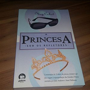 Livro sob os Refletores - a Princesa - Série Autor Cabot, Meg (2013) [usado]