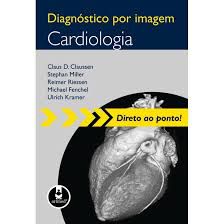 Livro Diagnóstico por Imagem - Cardiologia Autor Claussen, Claus D. e Outros (2010) [usado]