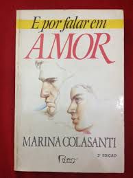 Livro e por Falar em Amor Autor Colasanti, Marina (1985) [usado]